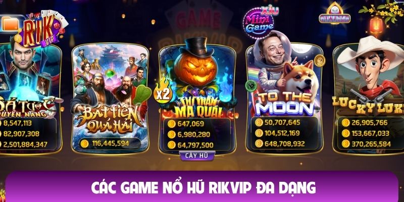 Các game nổ hũ Rikvip đa dạng