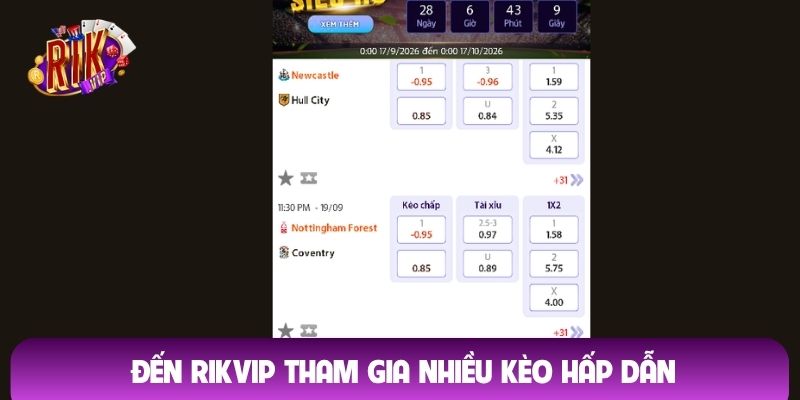 Đến Rikvip tham gia nhiều kèo hấp dẫn