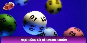 Mẹo đánh lô đề online chuẩn