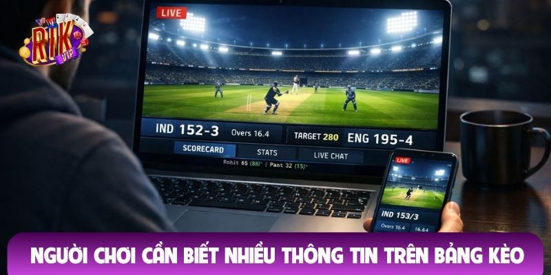 Người chơi cần nhận biết nhiều thông tin trên bảng kèo